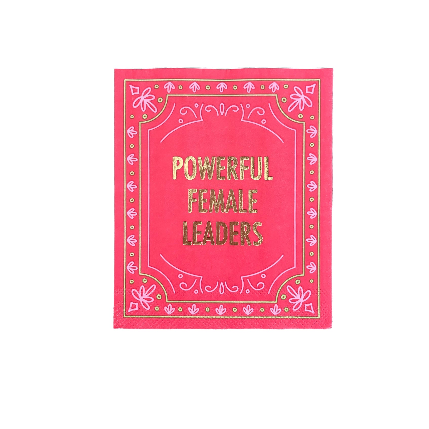 Bold red cocktail napkin stating 'Powerful Female Leaders' adorned with gold foil and decorative frame.