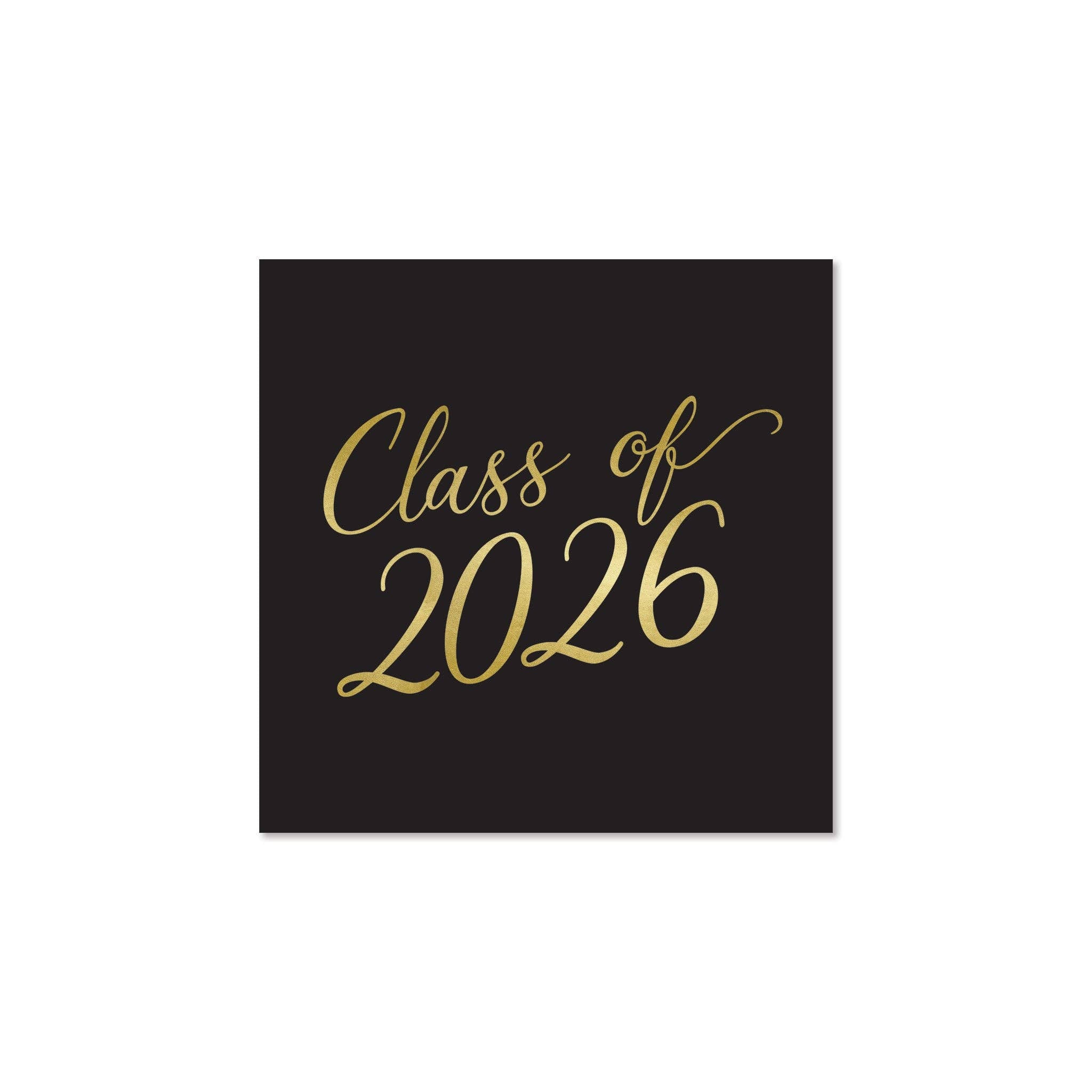 A single black paper napkin featuring a gold foil "Class of 2026" script for a high-prestige graduation event.