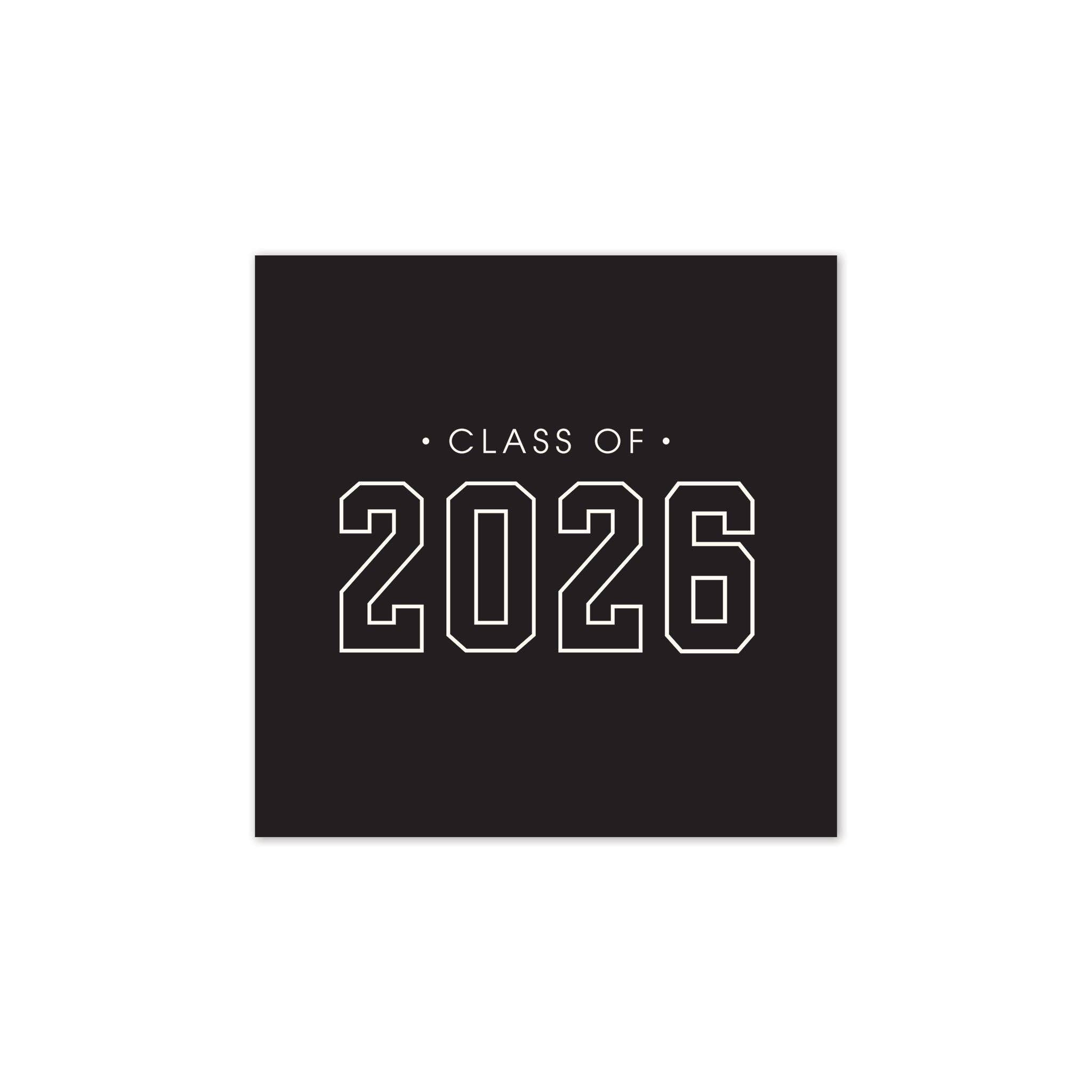 A square black paper napkin with "Class of 2026" printed in a white block-style font for a commencement celebration.
