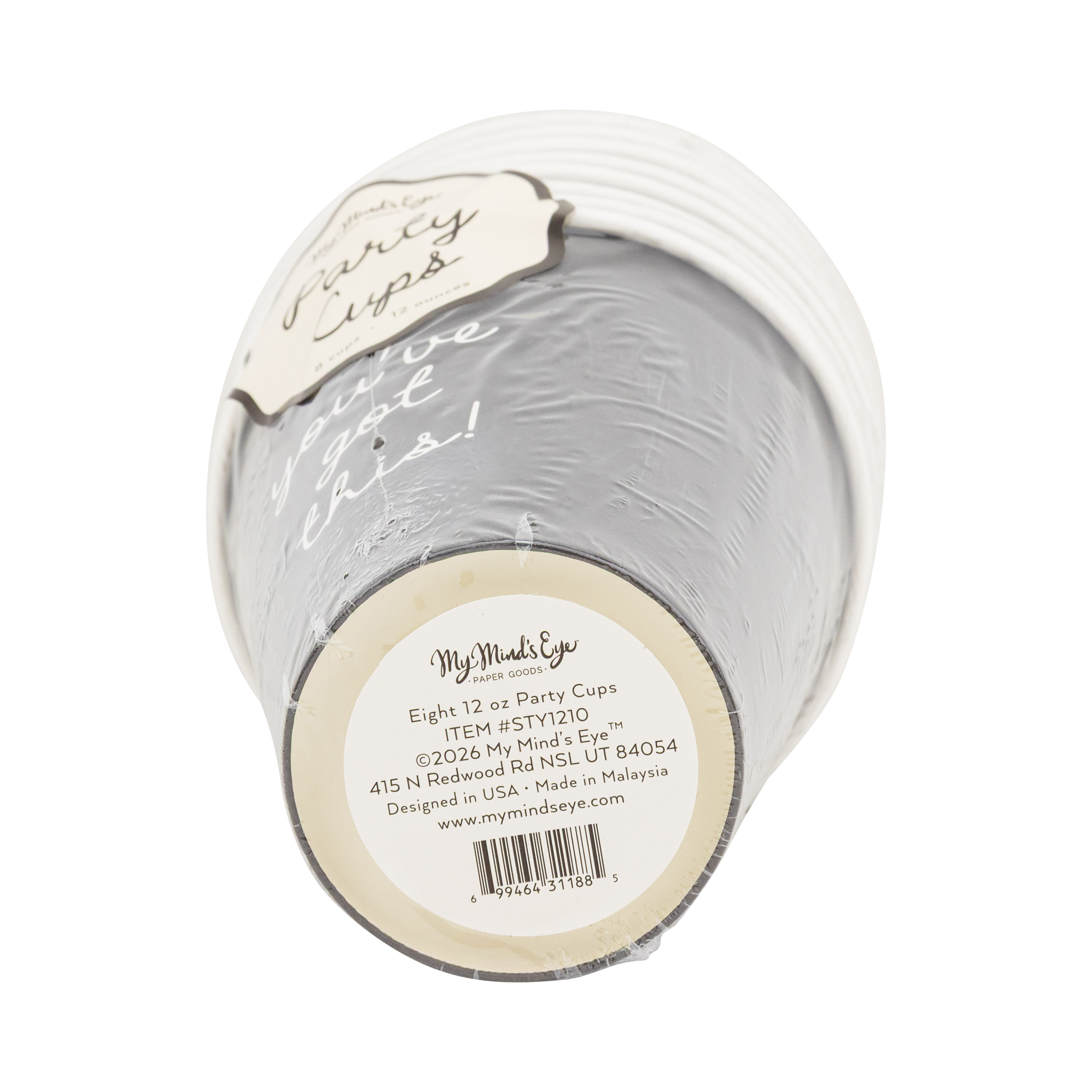 Top-down view of black 12 oz paper party cups stacked on their side showing "you've got this!" cream script print and My Mind's Eye Party Cups label